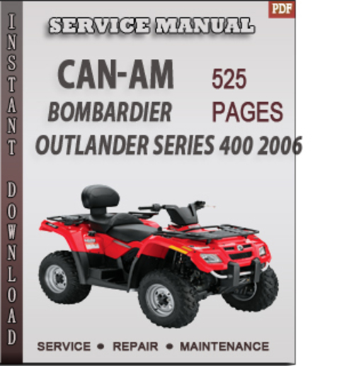 Product picture Can-Am  Bombardier Outlander Series 400 2006 Factory Service Repair Manual Download