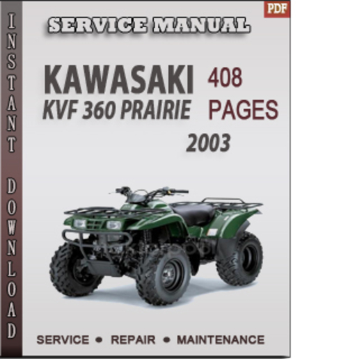 Product picture Kawasaki KVF 360 Prairie 2003 Factory Service Repair Manual Download