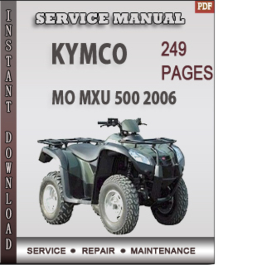 Product picture Kymco MO MXU 500 2006 Factory Service Repair Manual Download