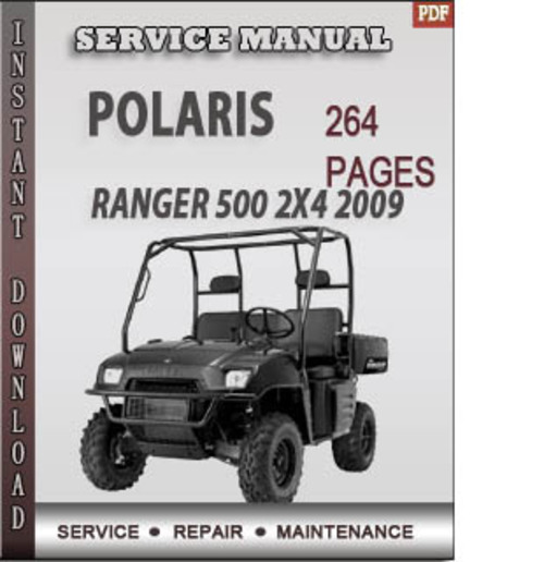 Product picture Polaris Ranger 500 2x4 2009 Factory Service Repair Manual Download