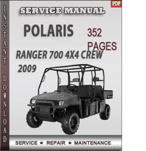 Product picture Polaris Ranger 700 4x4 Crew 2009 Factory Service Repair Manual Download
