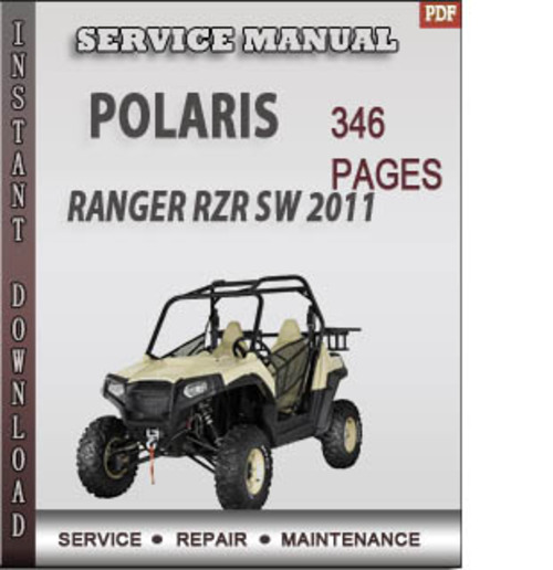 Product picture Polaris Ranger RZR SW 2011 Factory Service Repair Manual Download