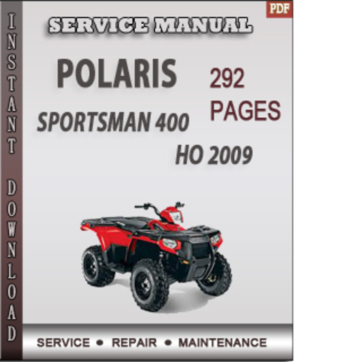 Product picture Polaris Sportsman 400 HO 2009 Factory Service Repair Manual Download