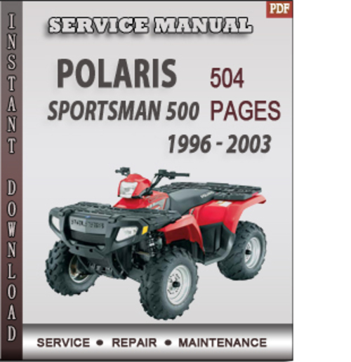 Product picture Polaris Sportsman 500 1996 - 2003 Factory Service Repair Manual Download