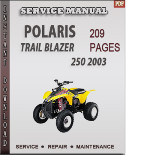 Product picture Polaris Trail Blazer 250 2003 Factory Service Repair Manual Download