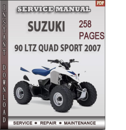 Product picture Suzuki 90 LTZ Quad Sport 2007 Factory Service Repair Manual Download