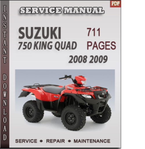 Product picture Suzuki 750 King Quad 2008 2009 Factory Service Repair Manual Download