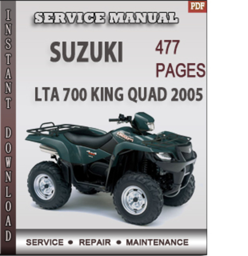 Product picture Suzuki LTA 700 King Quad 2005 Factory Service Repair Manual Download