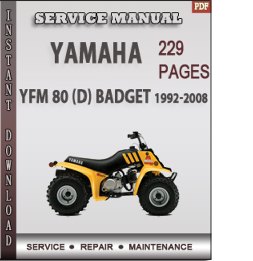 Product picture Yamaha YFM 80 (D) BADGET 1992-2008 Factory Service Repair Manual Download