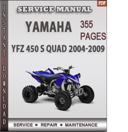 Product picture Yamaha YFZ 450 S Quad 2004-2009 Factory Service Repair Manual Download