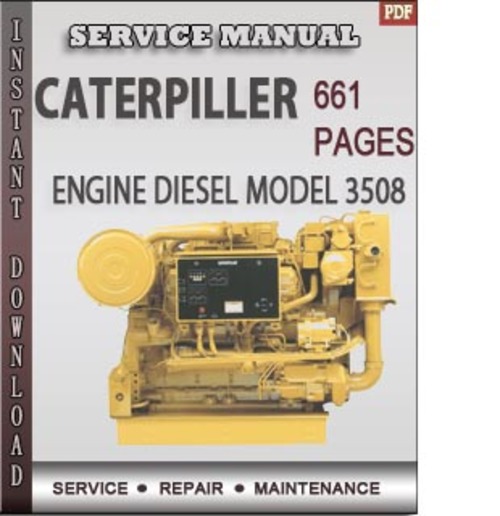 Product picture Caterpiller Engine Diesel Model 3508 Techinical Manual Maintenance Factory Service Repair Manual Download