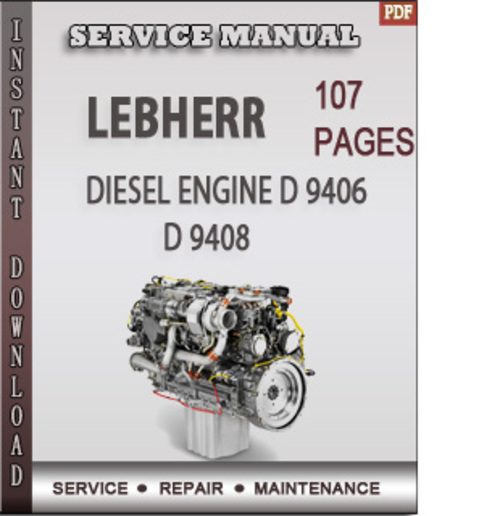 Product picture LEBHERR Diesel Engine D 9406 D 9408 Factory Service Repair Manual Download