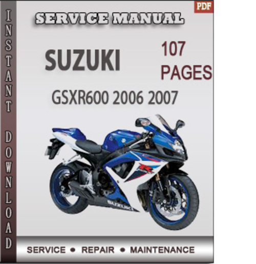 Product picture Suzuki GSXR600 2006 2007 Factory Service Repair Manual Download