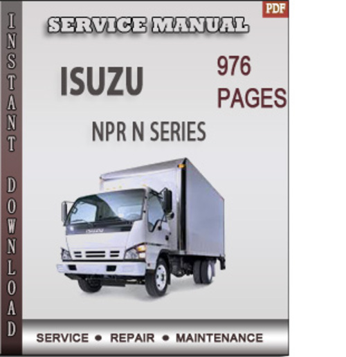 Product picture ISUZU NPR N SERIES Factory Service Repair Manual Download