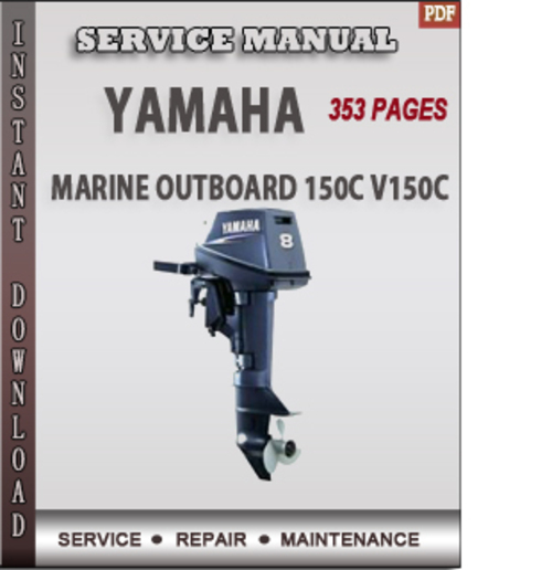 Product picture Yamaha Marine Outboard 150C V150C Factory Service Repair Man