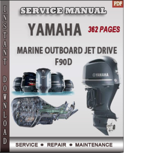 Product picture Yamaha Marine Outboard JET DRIVE F90D Factory Service Repair