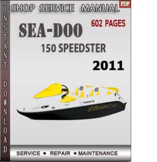 Product picture Seadoo 150 Speedster 2011 Shop Service Repair Manual Downloa