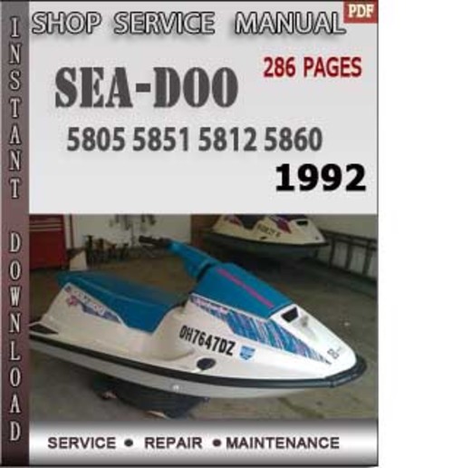 Product picture Seadoo 5805 5851 5812 5860 1992 Shop Service Repair Manual D