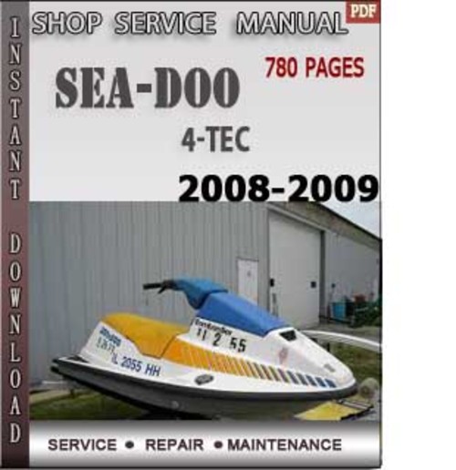Product picture Seadoo 2008 2009 4-TEC Shop Service Repair Manual Download