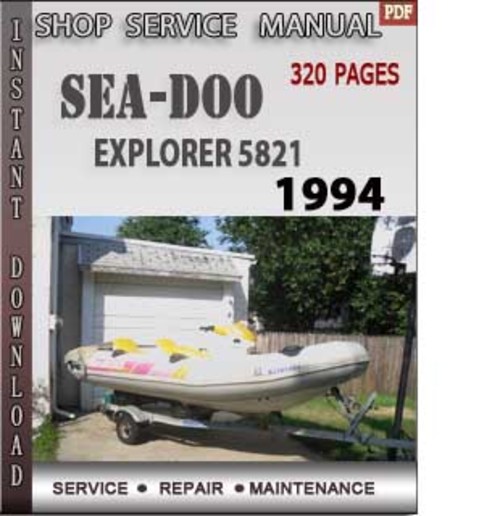Product picture Seadoo EXPLORER 5821 1994 Shop Service Repair Manual Downloa