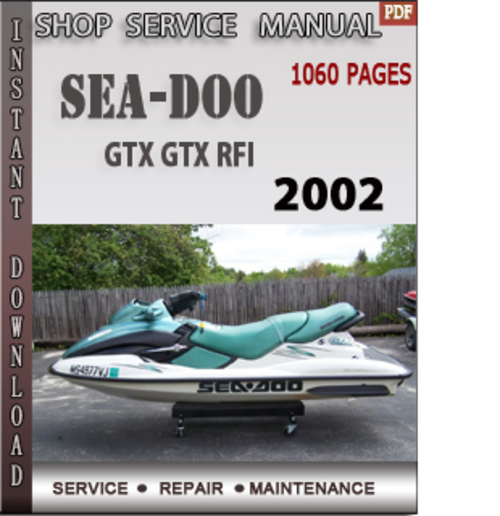 Product picture Seadoo GTX GTX RFI 2002 Shop Service Repair Manual Download