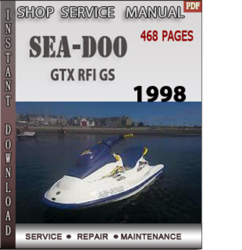 Product picture Seadoo GTX RFI GS 1998 Shop Service Repair Manual Download