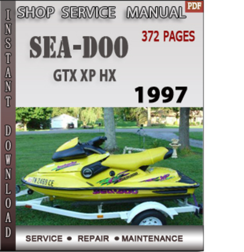 Product picture Seadoo GTX XP HX 1997 Shop Service Repair Manual Download