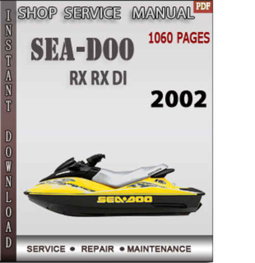 Product picture Seadoo RX RX DI 2002 Shop Service Repair Manual Download