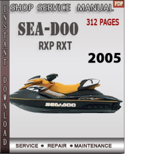 Product picture Seadoo RXP RXT 2005 Shop Service Repair Manual Download