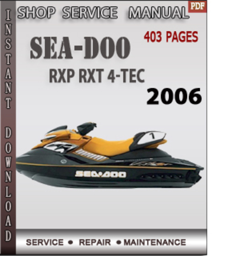 Product picture Seadoo RXP RXT 4-Tec 2006 Shop Service Repair Manual Downloa