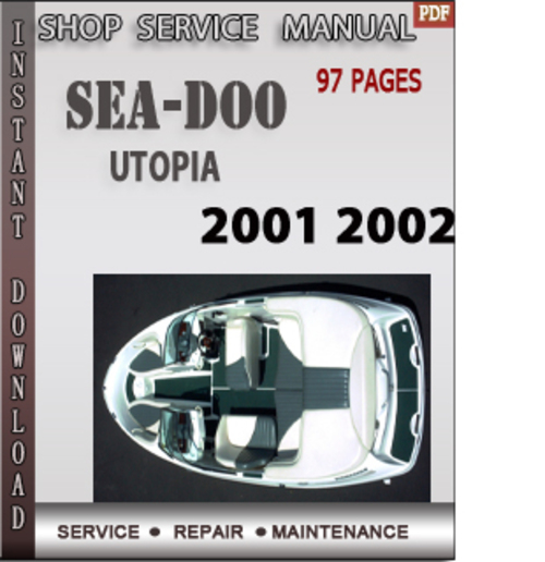 Product picture Seadoo Utopia 2001 2002 Shop Service Repair Manual Download