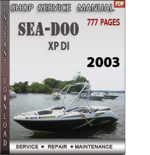 Product picture Seadoo XP DI 2003 Shop Service Repair Manual Download