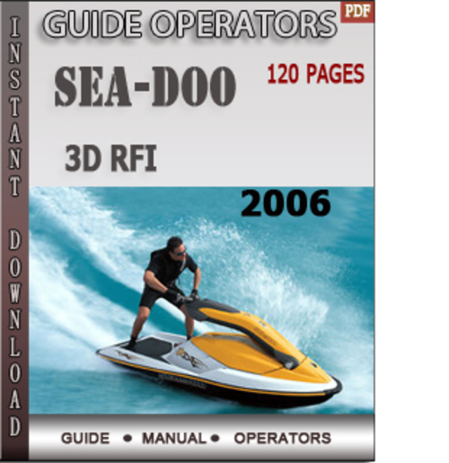 Product picture Seadoo 3D RFI 2006 Operators Guide Manual Download