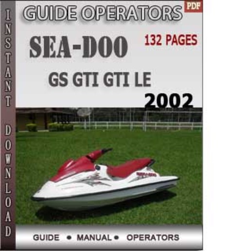 Product picture Seadoo Gs GTI GTI LE  2002 Operators Guide Manual Download