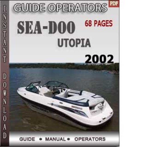 Product picture Seadoo Utopia 2002 Operators Guide Manual Download