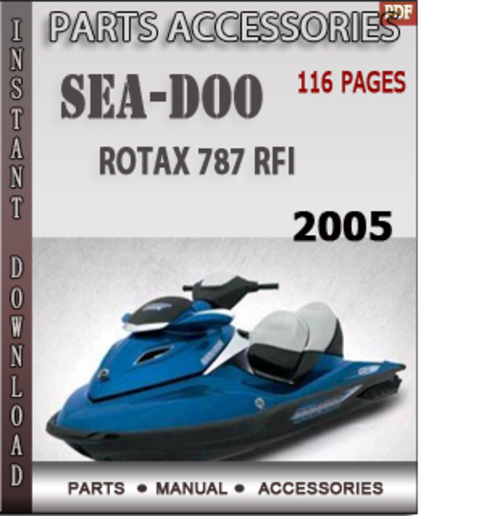 Product picture Seadoo Rotax 787 RFI 2005 Engine Service Repair Manual Downl