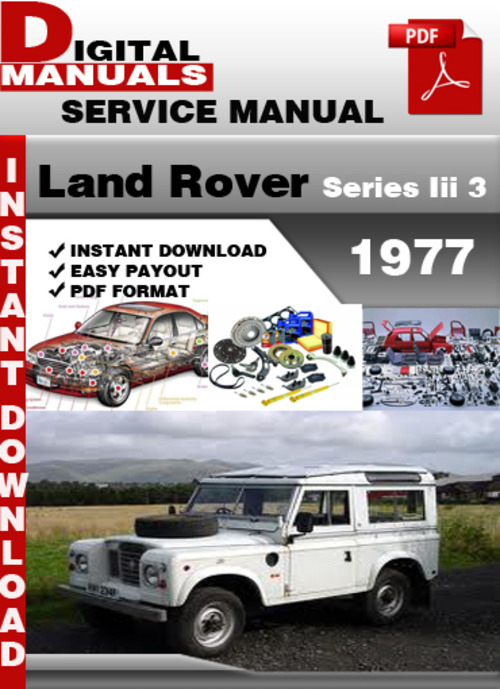 Product picture Land Rover Series Iii 3 1977 Factory Service Repair Manual