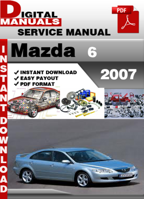 Product picture Mazda 6 2007 Factory Service Repair Manual