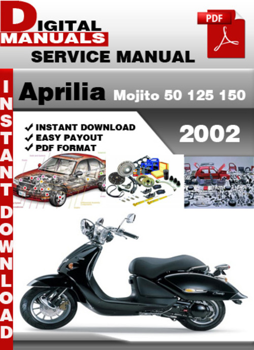 Product picture Aprilia Mojito 50 125 150 2002 Factory Service Repair Manual