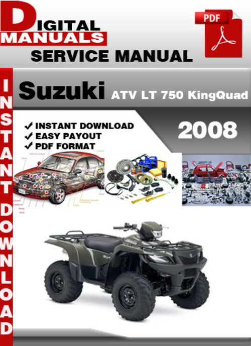 Product picture Suzuki ATV LT 750 KingQuad 2008 Factory Service Repair Manua