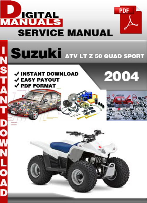 Product picture Suzuki ATV LT Z 50 QUAD SPORT 2004 Factory Service Repair Ma