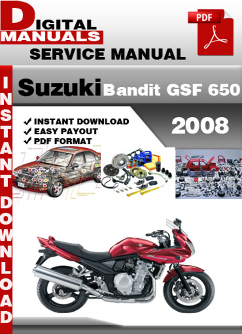 Product picture Suzuki Bandit GSF 650 2008 Factory Service Repair Manual Pdf