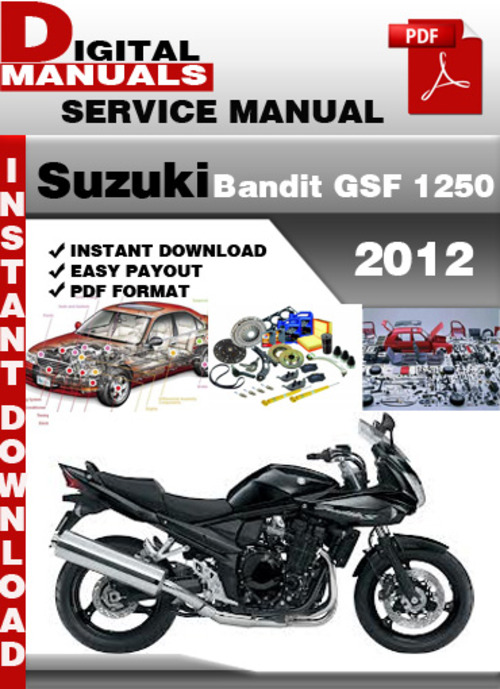 Product picture Suzuki Bandit GSF 1250 2012 Factory Service Repair Manual Pd