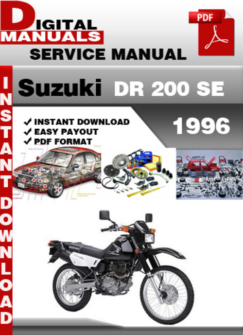 Product picture Suzuki DR 200 SE 1996 Factory Service Repair Manual Pdf
