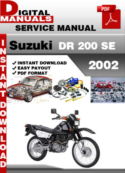 Product picture Suzuki DR 200 SE 2002 Factory Service Repair Manual Pdf