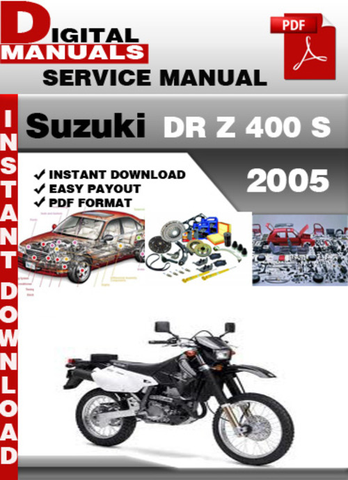 Product picture Suzuki DR Z 400 S 2005 Factory Service Repair Manual Pdf
