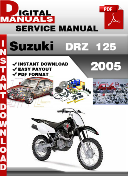 Product picture Suzuki DRZ 125 2005 Factory Service Repair Manual Pdf